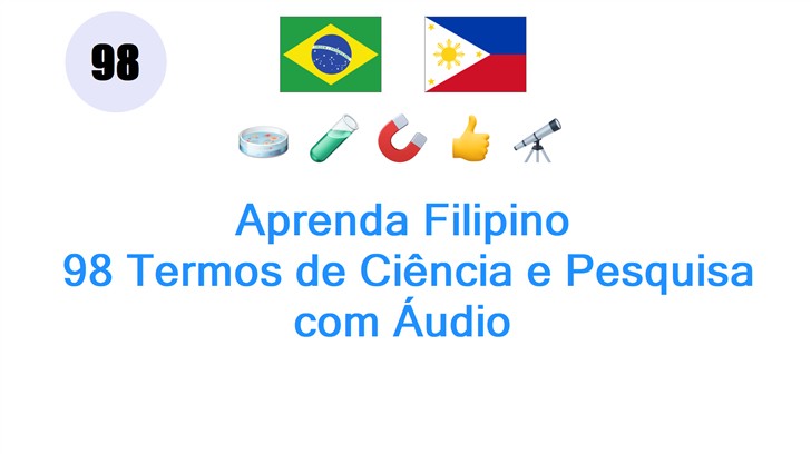 Aprenda Filipino: 98 Termos de Ciência e Pesquisa com Áudio